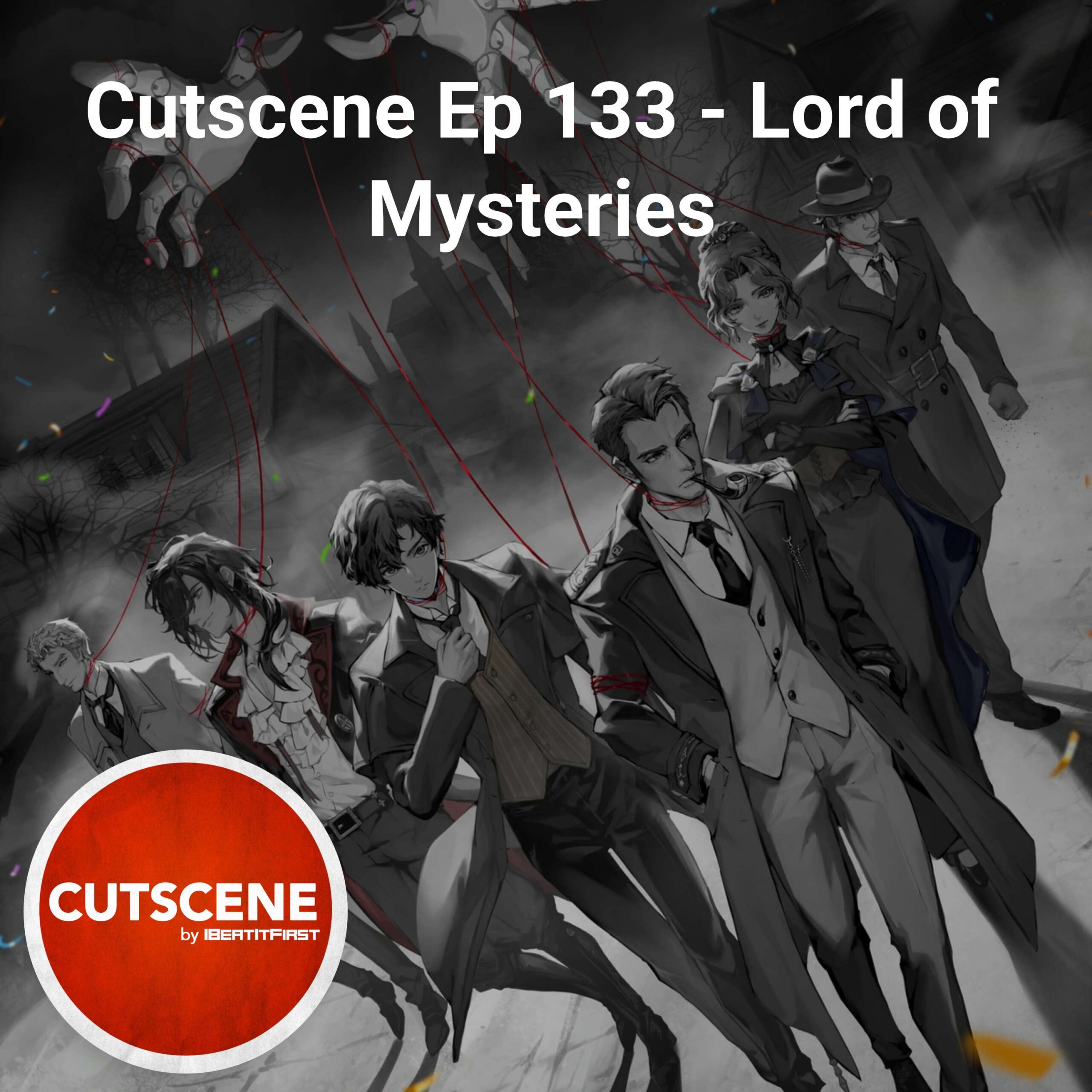 Cutscene Ep 133 – Lord of Mysteries