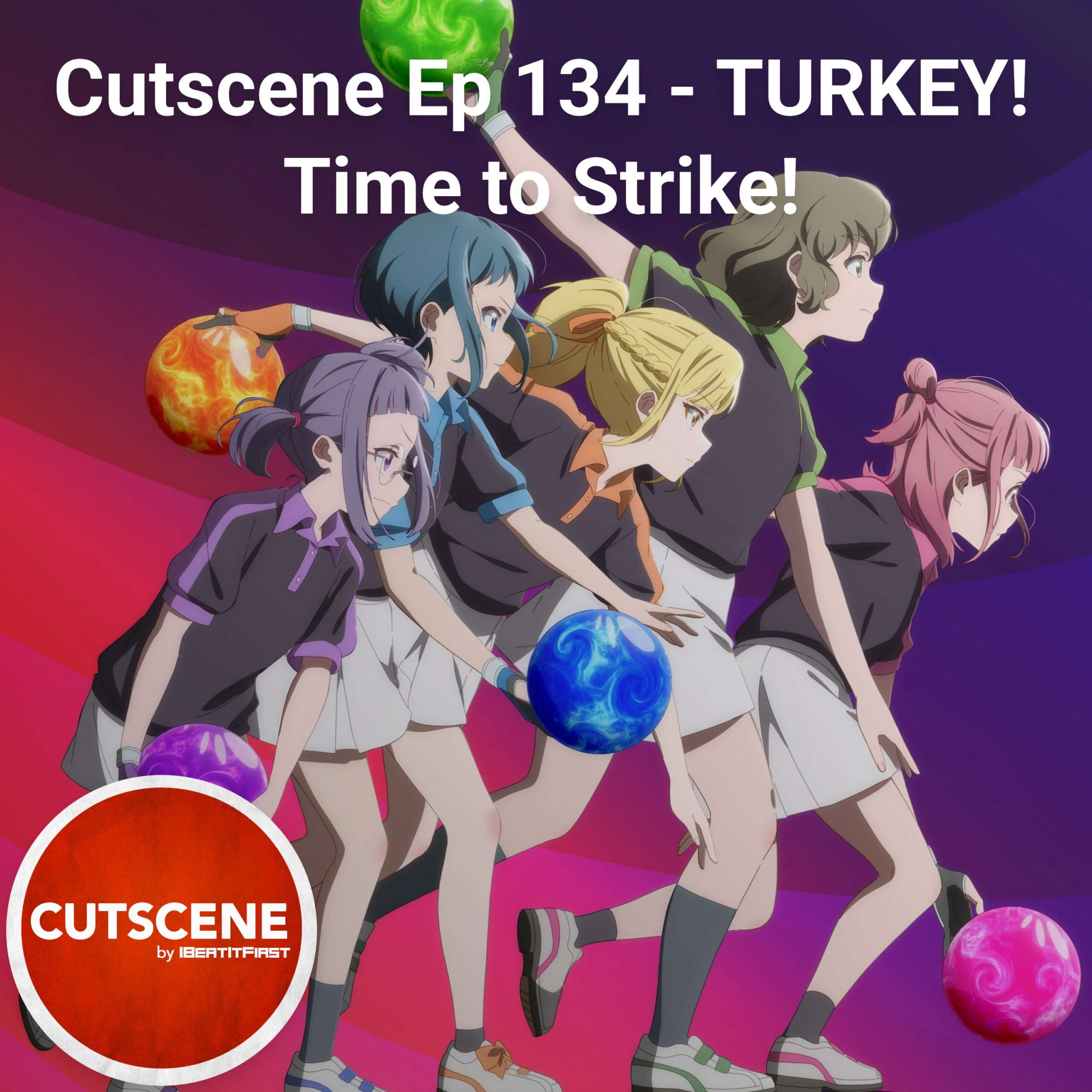 Cutscene Ep 134 – TURKEY! Time to Strike!